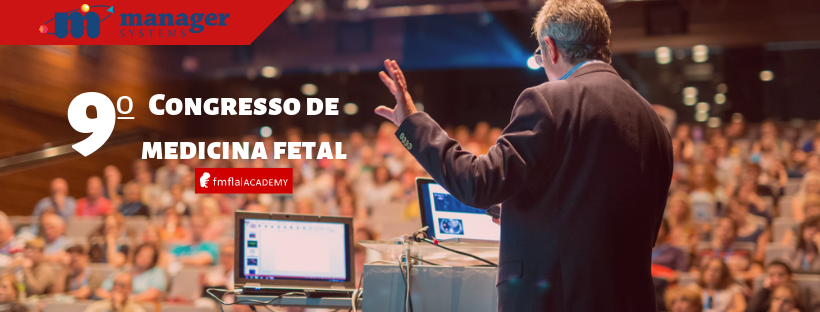 A Manager estará presente na 9º edição do Congresso de Medicina Fetal da FMF-LA